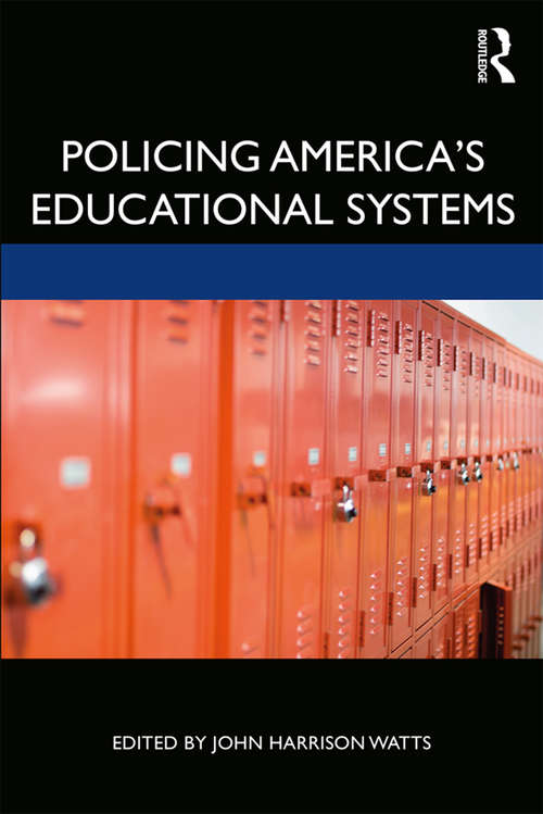 Policing America's Educational Systems