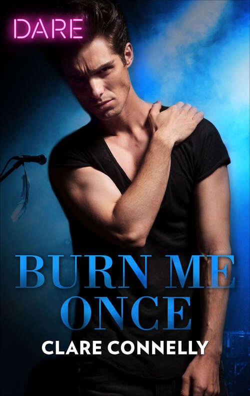 Book cover of Burn Me Once: Burn Me Once / Boardroom Sins (Dare)