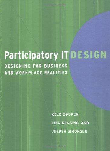 Book cover of Participatory IT Design: Designing for Business and Workplace Realities