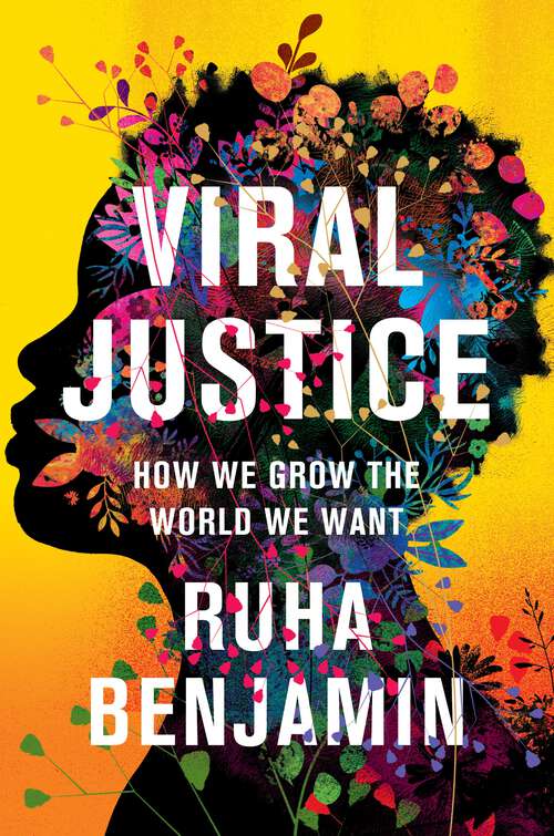 Book cover of Viral Justice: How We Grow the World We Want