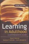 Learning in Adulthood: A Comprehensive Guide (3rd Edition)