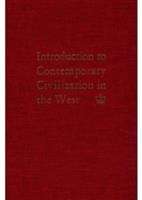 Introduction to Contemporary Civilization in the West: Volume 1
