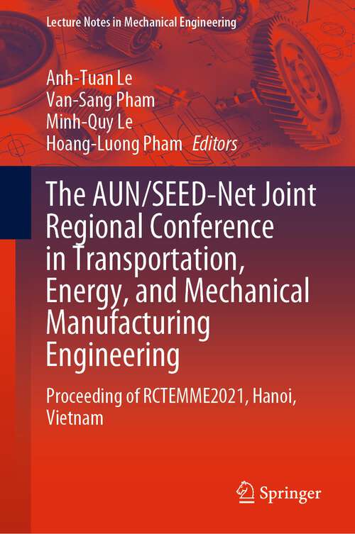 Cover image of The AUN/SEED-Net Joint Regional Conference in Transportation, Energy, and Mechanical Manufacturing Engineering