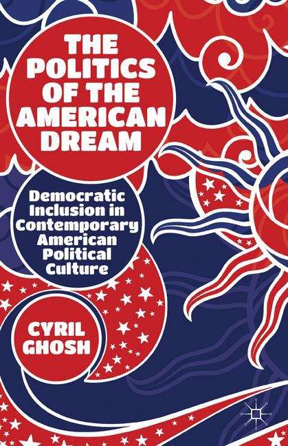 Book cover of The Politics of the American Dream