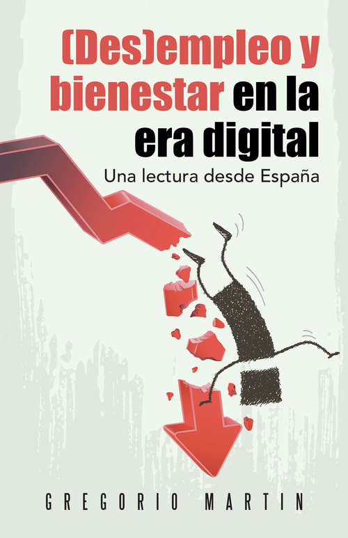 Book cover of (Des)empleo y bienestar en la era digital: Una lectura desde España