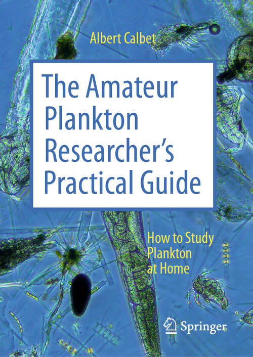 Book cover of The Amateur Plankton Researcher's Practical Guide: How to Study Plankton at Home