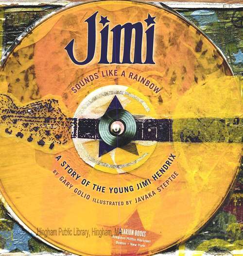 Book cover of Jimi Sounds Like a Rainbow: A Story Of The Young Jimi Hendrix