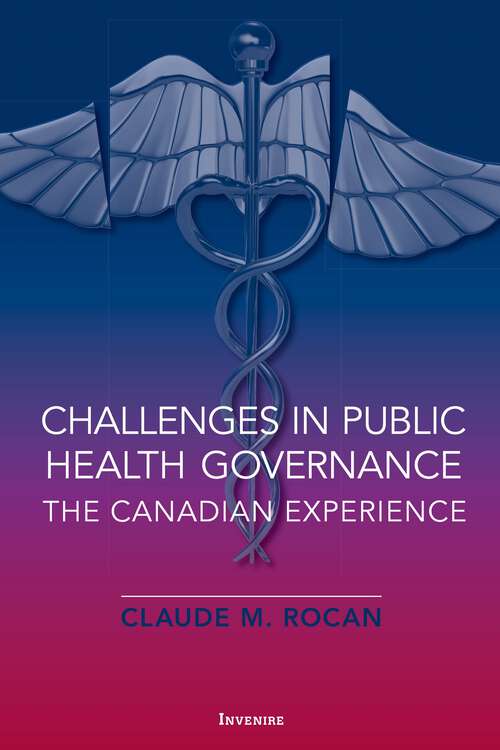 Book cover of Challenges in Public Health Governance: The Canadian Experience