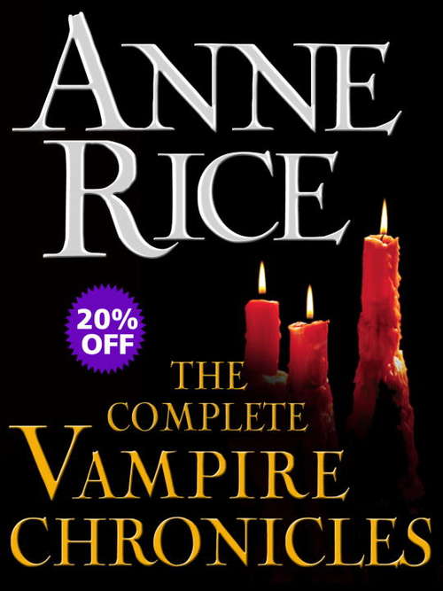 Book cover of The Complete Vampire Chronicles 12-Book Bundle