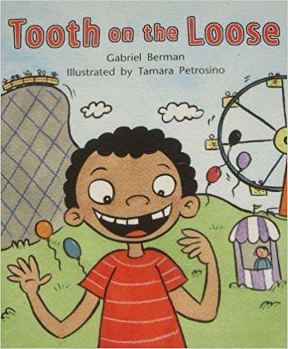 Book cover of Tooth on the Loose (Into Reading, Level E #54)