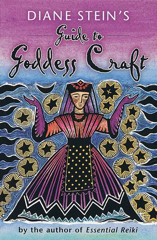 Book cover of Diane Stein's Guide to Goddess Craft