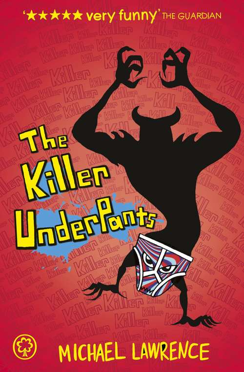 Book cover of Jiggy McCue: The Killer Underpants