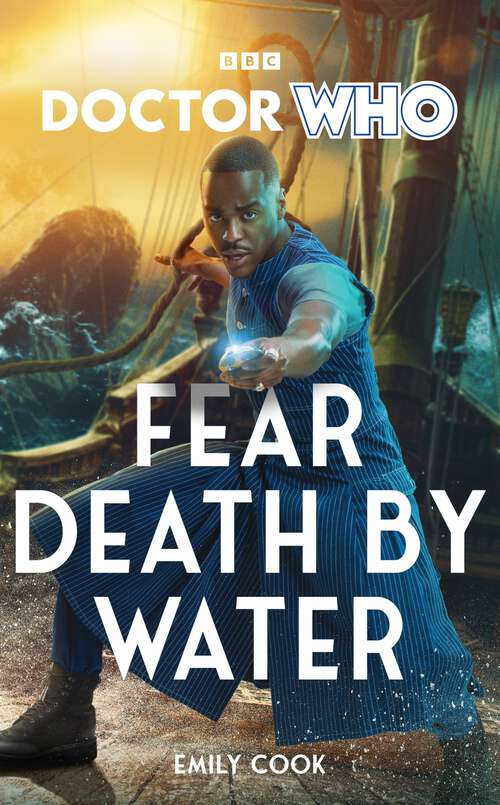 Book cover of Doctor Who: Fear Death by Water