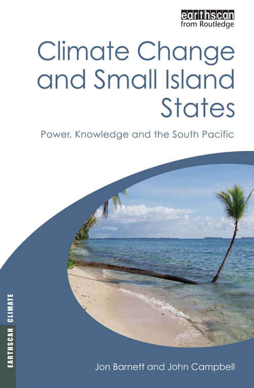 Climate Change and Small Island States: Power, Knowledge and the South Pacific