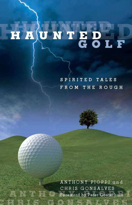 Book cover of Haunted Golf: Spirited Tales from the Rough (1st Edition) (Haunted)