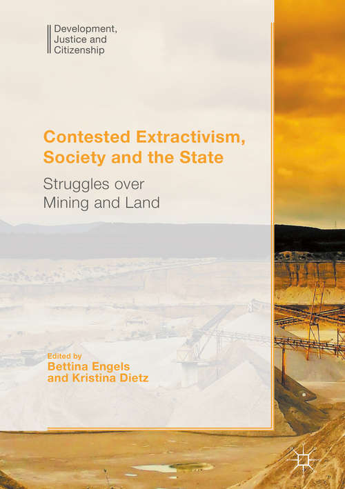 Book cover of Contested Extractivism, Society and the State