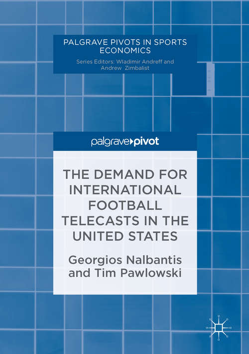 Book cover of The Demand for International Football Telecasts in the United States