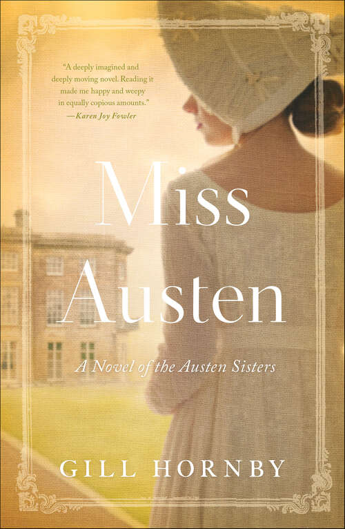 Book cover of Miss Austen: A Novel of the Austen Sisters