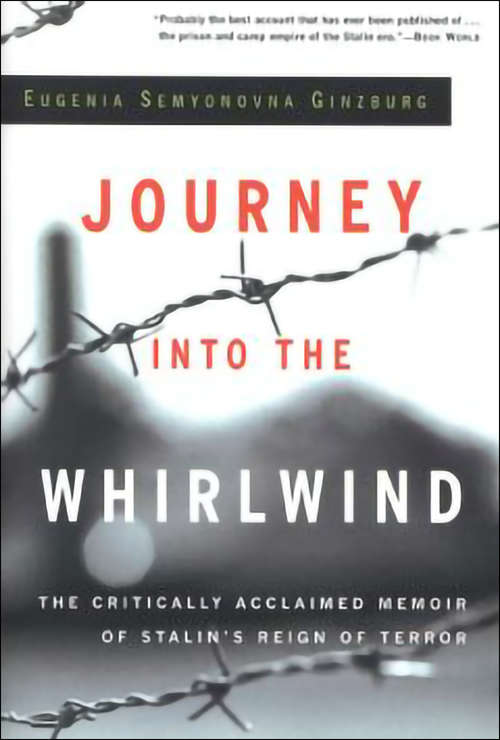 Book cover of Journey into the Whirlwind: The Critically Acclaimed Memoir of Stalin's Reign of Terror
