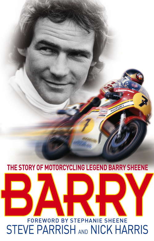 Book cover of Barry: The Story of Motorcycling Legend, Barry Sheene