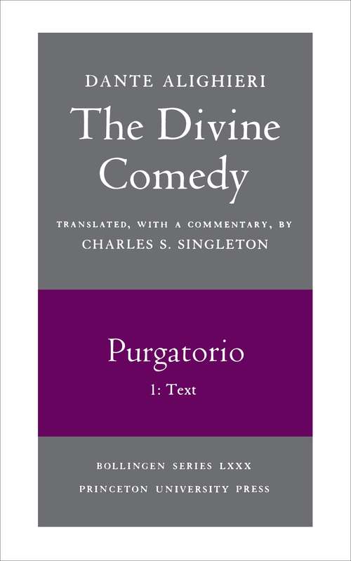 The Divine Comedy, II. Purgatorio, Vol. II. Part 1: Text (Bollingen Series #675)