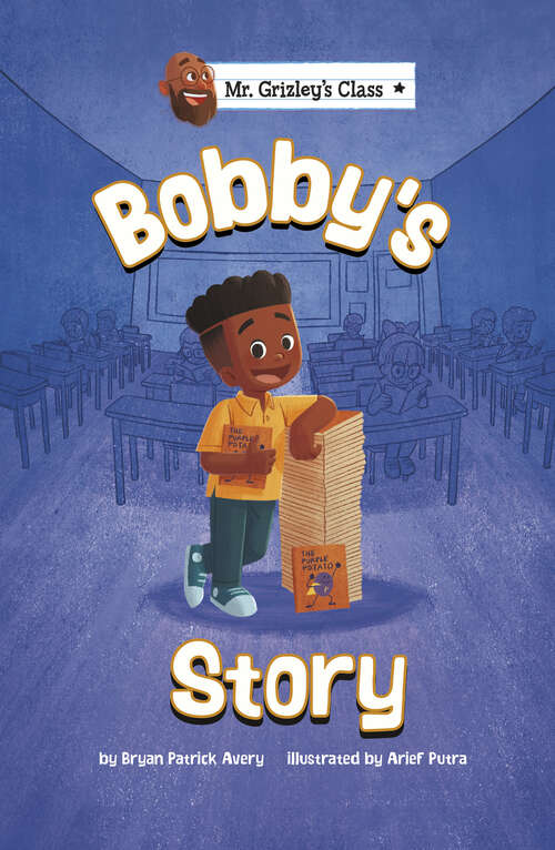 Book cover of Bobby's Story (Mr. Grizley's Class Ser.)