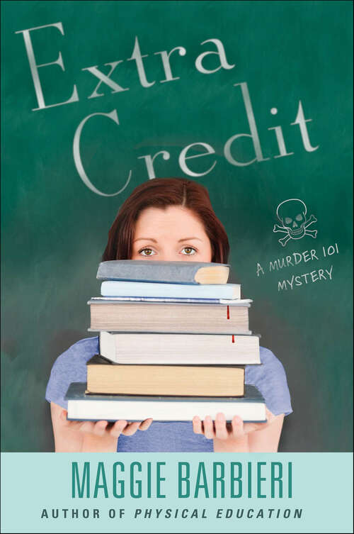 Book cover of Extra Credit (The Murder 101 Mysteries #7)