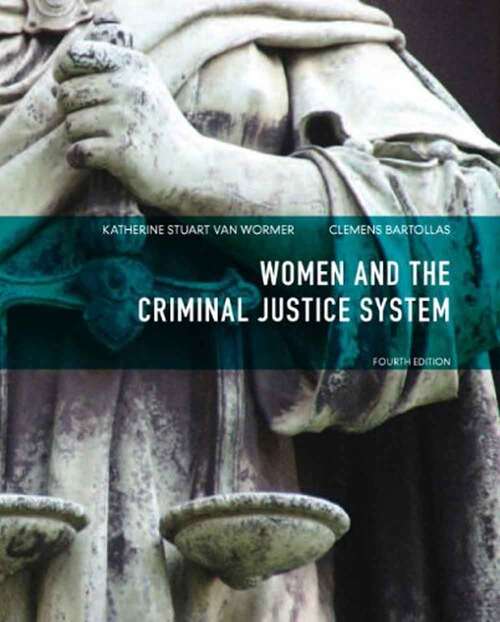 Book cover of Women And The Criminal Justice System (4)