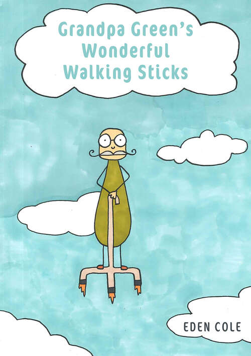 Book cover of Grandpa Green's Wonderful Walking Sticks