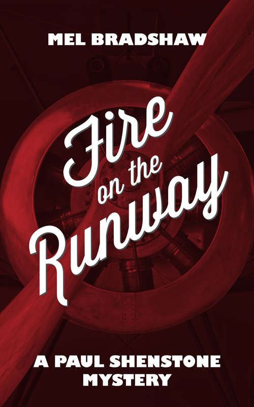 Book cover of Fire on the Runway: A Paul Shenstone Mystery