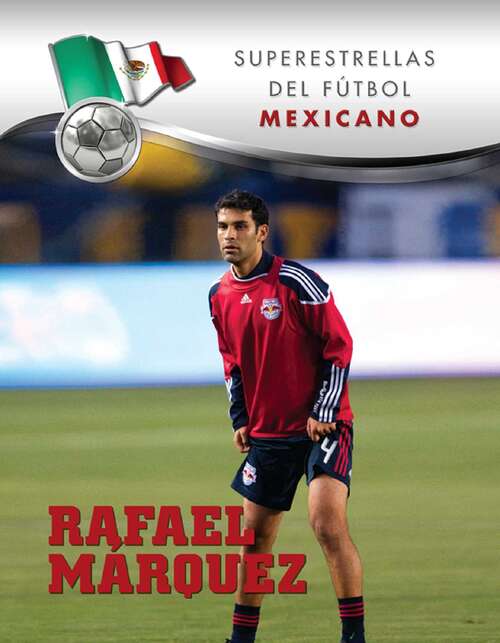 Book cover of Rafael Márquez (Superstars of Soccer SPANISH)