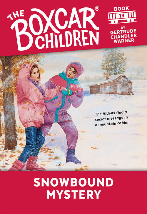 Book cover of Snowbound Mystery (The Boxcar Children Mysteries #13)