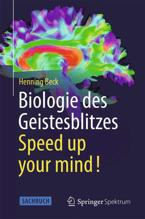 Book cover of Biologie des Geistesblitzes - Speed up your mind!