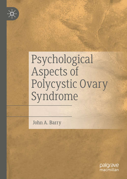 Book cover of Psychological Aspects of Polycystic Ovary Syndrome (1st ed. 2019)