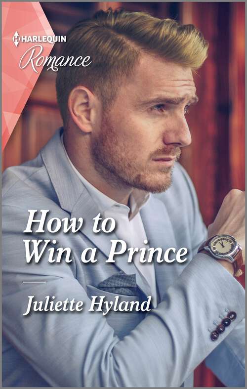 Book cover of How to Win a Prince (Original) (Royals in the Headlines #1)