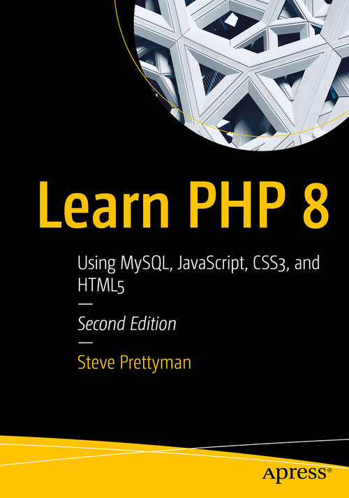 Book cover of Learn PHP 8: Using MySQL, JavaScript, CSS3, and HTML5 (2nd ed.)