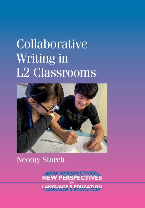 Book cover of Collaborative Writing in L2 Classrooms