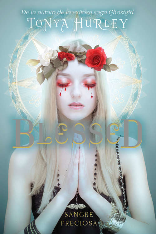 Blessed: Sangre preciosa (The Blessed #Volumen 1)