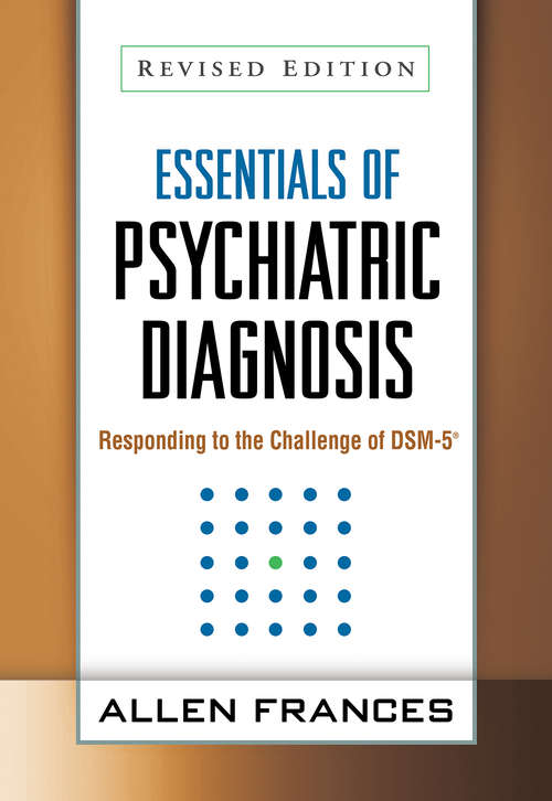 Book cover of Essentials of Psychiatric Diagnosis, Revised Edition