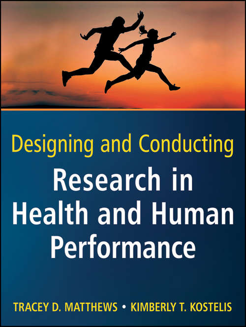 Book cover of Designing and Conducting Research in Health and Human Performance