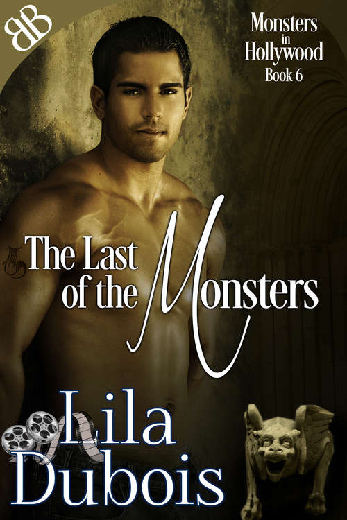 Book cover of The Last of the Monsters (Monsters In Hollywood Ser. #6)