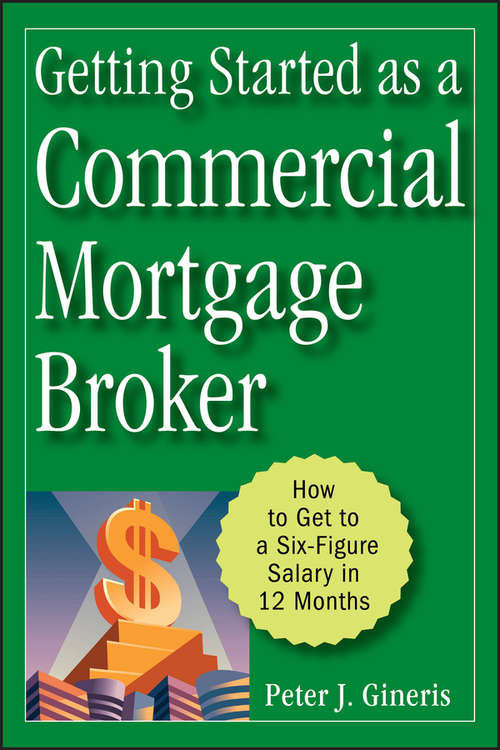 Book cover of Getting Started as a Commercial Mortgage Broker