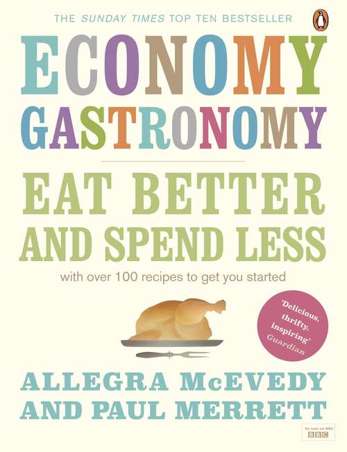 Book cover of Economy Gastronomy: Eat well for less