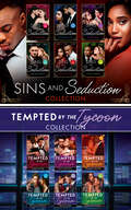 Sins and Seduction Tempted by the Tycoon Collection