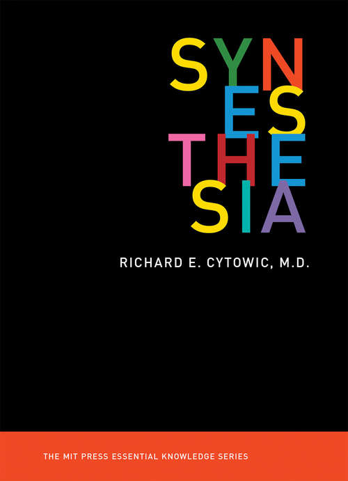 Book cover of Synesthesia (The MIT Press Essential Knowledge Series)