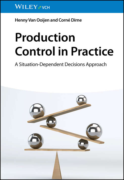 Book cover of Production Control in Practice: A Situation-Dependent Decisions Approach