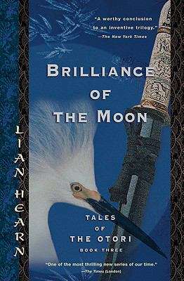 Book cover of Brilliance of the Moon (Tales of the Otori #3)
