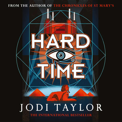 Book cover of Hard Time: a bestselling time-travel adventure like no other (The Time Police #2)