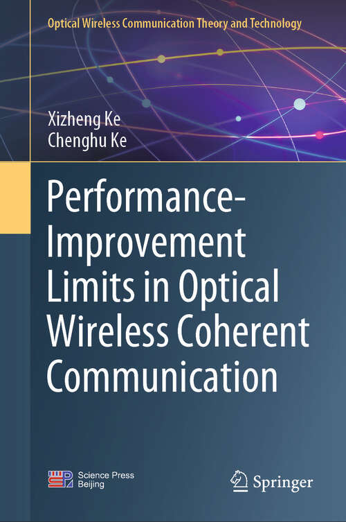 Book cover of Performance-Improvement Limits in Optical Wireless Coherent Communication (Optical Wireless Communication Theory and Technology)
