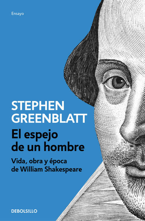 Book cover of El espejo de un hombre: Vida, obra y época de William Shakespeare